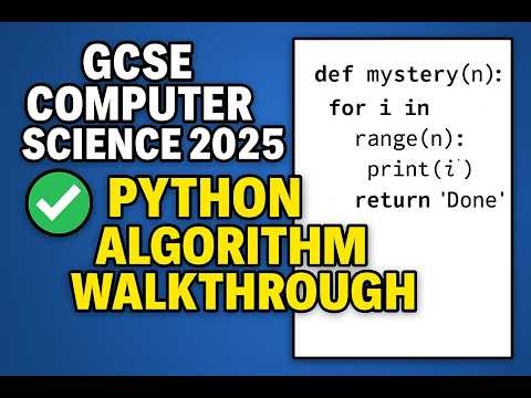 Beginners Tutorial GCSE Computer Science 2025 Python FOR Loop Algorithm Walkthrough (EXAM TECHNIQUE)