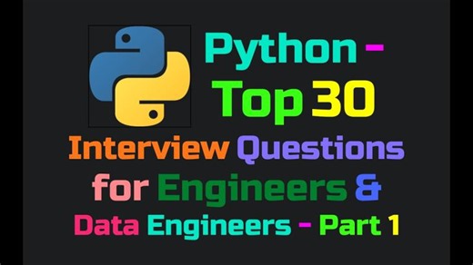 Python - Top 30 Interview Questions for Engineers & Data Engineers - Part 1
