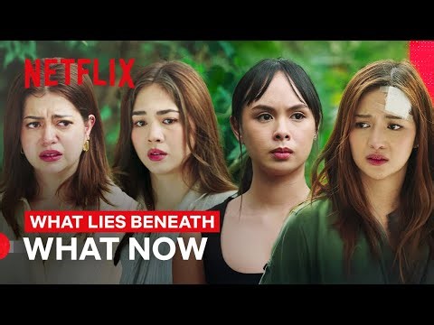 Beth, Alice, Mel, and Erica Deal with the Aftermath | What Lies Beneath | Netflix Philippines