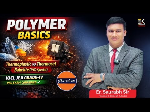 IOCL JEA Grade-IV & Jr. Quality Control Analyst | Polymer Basics Explained + Previous Year MCQs