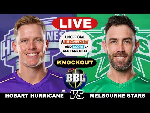 BBL Live: Hobart Hurricanes vs Melbourne Stars | HBH vs MLS Live Match Cricket Score & Commentary
