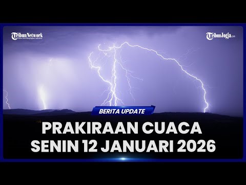 DAFTAR WILAYAH YANG BERPOTENSI DILANDA HUJAN LEBAT PADA SENIN 12 JANUARI 2026