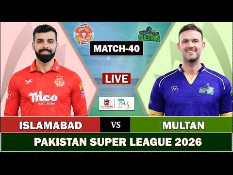 PSL LIVE: ISLAMABAD UNITED vs MULTAN SULTANS 40th MATCH LIVE SCORES | IU vs MS LIVE COMMENTARY
