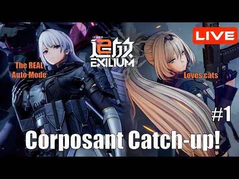 Corposant Catchup! Part 1 | Girl's Frontline 2 Exilium