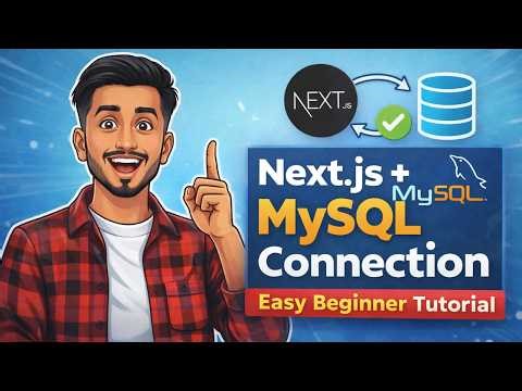 How to Connect MySQL with Next.js | Complete Beginner Friendly Guide