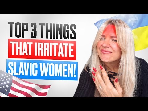 3 Things That Irritate Ukrainian Women in Relationships with Western Men