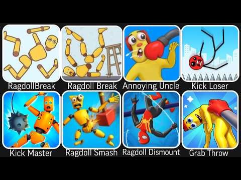 Ragdoll Falls,Ragdoll Break,Kick the Buddy,Annoying Uncle Punch,Kick Loser,Smash Puppet,Ragdoll Game