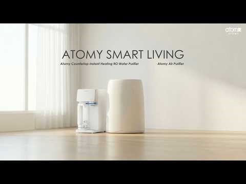 Atomy Smart Living: Clean Water. Pure Air. Complete Living