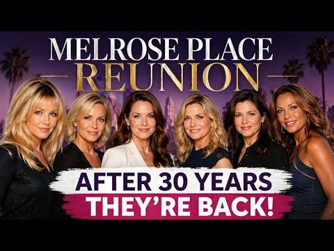 Melrose Place Reunion SHOCKS Fans After 30 Years | Heather Locklear & Cast Reveal Secrets