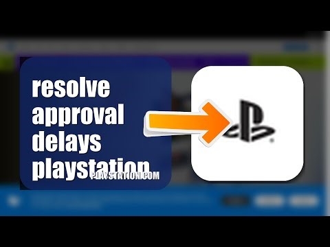 How To Resolve Approval Delays On PlayStation 2026 (QUICK FIX)