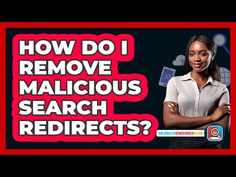 How Do I Remove Malicious Search Redirects?