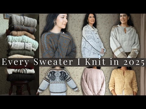 Every Sweater I Knit in 2025 w/ Try-Ons! + Yarn Giveaway