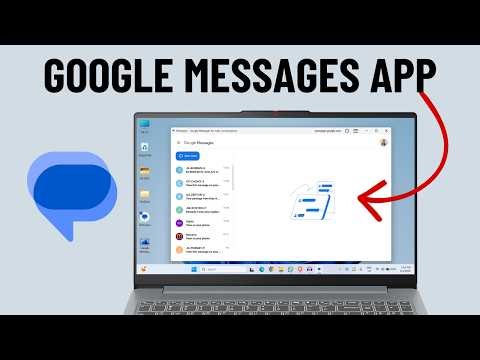 How to Use Google Messages App on Laptop (Windows or Mac)