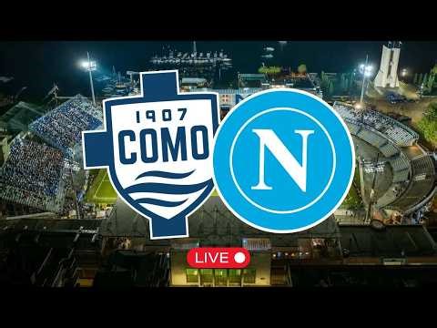 Como Napoli LIVE 🔴 Partita Serie A in diretta con i tifosi napoletani