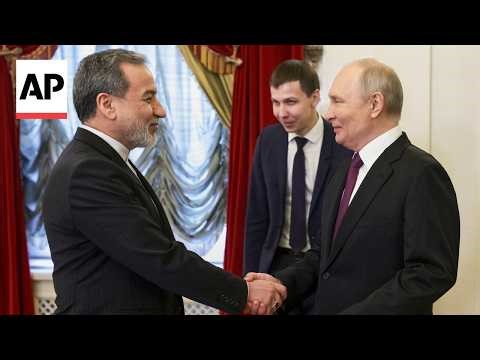 Putin meets with Iran's foreign minister Abbas Araghchi in Russia