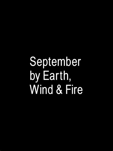 part 3818 l September by Earth, Wind & Fire #xxririxxlyrics #earthwindandfire #mytypeofmusic #lyricsvideo #foryou