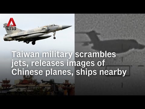 Taiwan military scrambles jets, releases images of Chinese planes, ships during China's war games