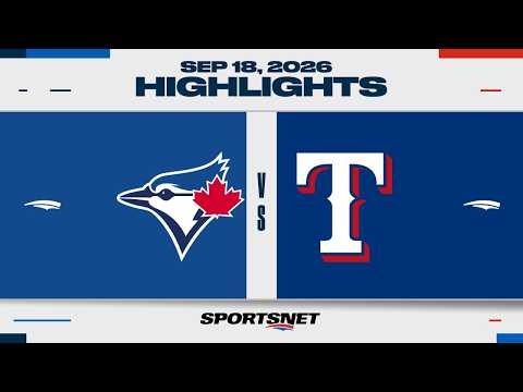 MLB Highlights | Blue Jays vs. Rangers - September 18, 2026