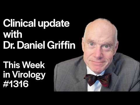 TWiV 1316: Clinical update with Dr. Daniel Griffin