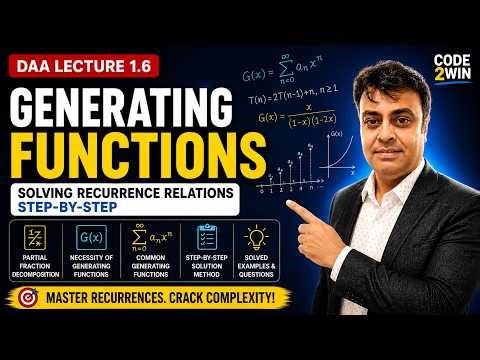 DAA Lecture 1.6: Generating Functions Explained🔥| Solving Recurrence Relations Step-by-Step|Code2Win