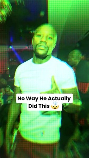 Floyd Mayweather's Club Story Sounds UNREAL