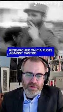 Researcher on CIA plots against Fidel Castro