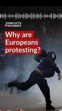 Why are Europeans protesting?