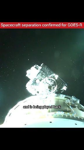 Spacecraft separation confirmed for GOES-R — mission successfully launched and flying free in space! Built by National Oceanic and Atmospheric Administration with support from NASA 🎥 Video Credit: NOAA #SpaceNews #GOESR #NASA #NOAA | Space views