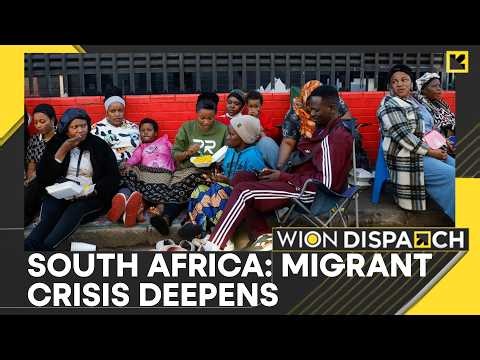 South Africa: 600 Stranded Migrants Suffer Due To Lack of Basic Amenities | WION News