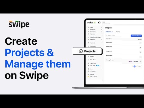 How to manage Projects on Swipe