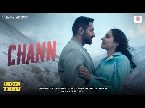 Chann | Udta Teer | Ayushmann Khurrana, Sara Ali Khan | Sachin-Jigar, Arijit Singh, Amitabh B.