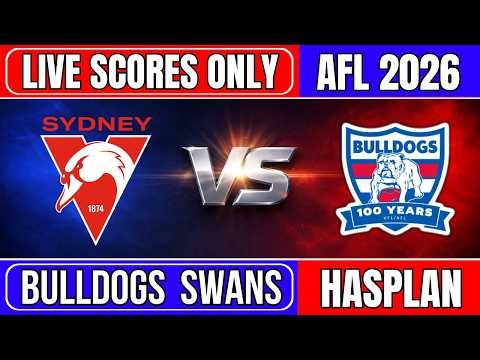 🔴 Western Bulldogs vs Sydney Swans | AFL 2026 | Australian Football League | Live Score Only