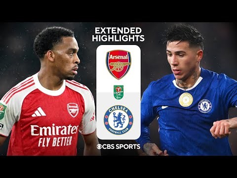 Arsenal vs. Chelsea: Extended Highlights | Carabao Cup Semifinal Leg 2 | CBS Sports