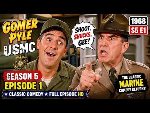 Gomer Pyle U.S.M.C. (1968) S5 E1 | Classic Comedy Military Chaos Begins! | Full Episode HD