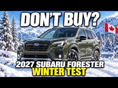 2027 Subaru Forester: Don't Buy Until You See This Canadian Winter Test