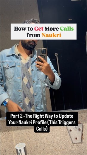 How to Get More Calls from Naukri🔥| Part 2: The Right Way to Update Your Naukri Profile