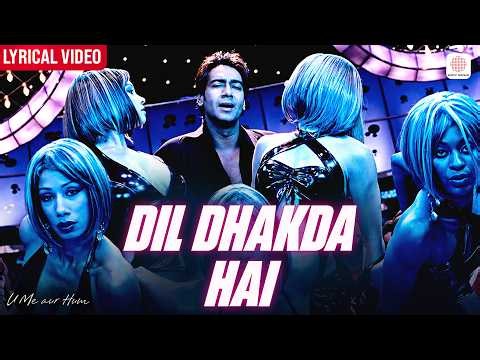 Dil Dhakda Hai - Video Lyrical | Ajay Devgn, Kajol | Vishal Bhardwaj | U Me Aur Hum