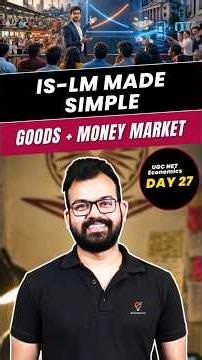 IS-LM Model Explained: Goods Market vs Money Market | UGC NET Economics | Day 27
