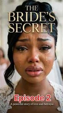 The Bride’s Secret: Episode 2 📸 She found the secret wife! #shorts #nollywoodstories #storytime