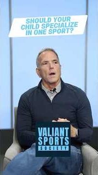 The Valiant Parent Q&A: Should Your Child Specialize In One Sport?