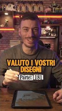 Valuto i vostri disegni Pt: 181