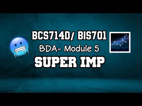 BDA MODULE 5 SUPER IMP 🔥💯🤩 | PASSING PACKAGE | BCS714D/BIS701 | 22 Scheme VTU 7th SEM #vtu #cse #ise
