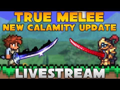 Playing True Melee in Terraria Calamity 2.2 LIVE! Day 1