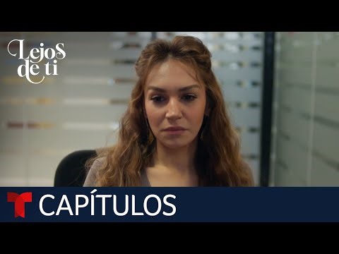 Lejos de Ti | Capítulo 42: Con el corazón roto | Telemundo