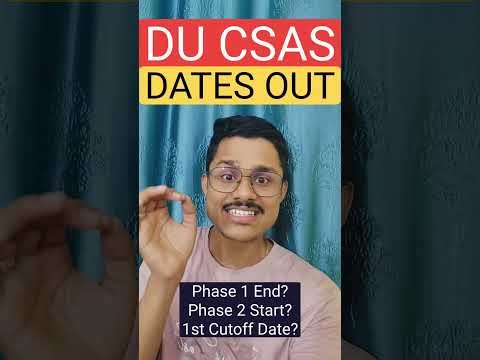 BIG UPDATE 🚨 DU CSAS Phase 2 Releasing | Delhi University 1st Cutoff Release Date | CSAS Phase 1 