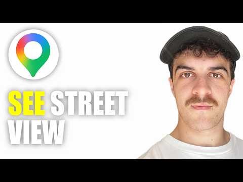 How to See Street View in Google Maps (2026 Guide)