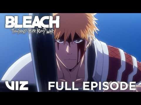 BLEACH: Thousand-Year Blood War Arc - Part 3, Episode 2 (FULL EPISODE) | VIZ