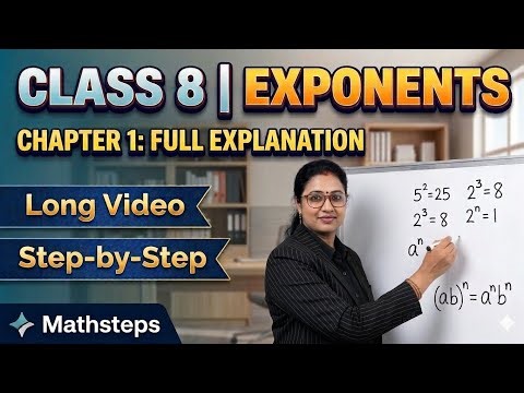 Class 8 Maths Exponents | One Shot Revision + Tricks | Rules, Examples, Questions | Mathsteps |