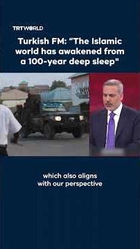 Turkish FM: “The Islamic world has awakened from a 100-year deep sleep"