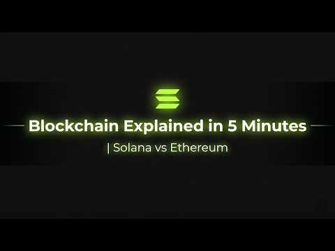 Blockchain Explained in 5 Minutes | Solana vs Ethereum